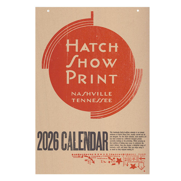 2026 Limited Edition Hatch Calendar – Hatch Show Print