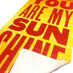 You Are My Sunshine Beach Towel