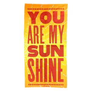 
            
                Load image into Gallery viewer, You Are My Sunshine Beach Towel
            
        