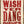 Wash Yer Dang Dishes Tea Towel