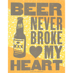 Beer Never Broke My Heart Poster