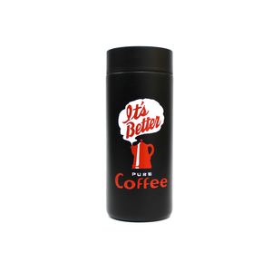 Coffee (It's Better) 12oz Traveler