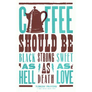 Coffee Proverb Poster