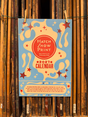 2027 Limited Edition Hatch Show Print Calendar