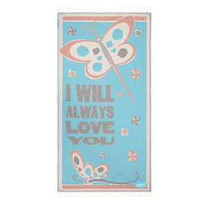 I Will Always Love You Turkish Towel & Blanket