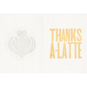 Thanks A-Latte Die Cut Card