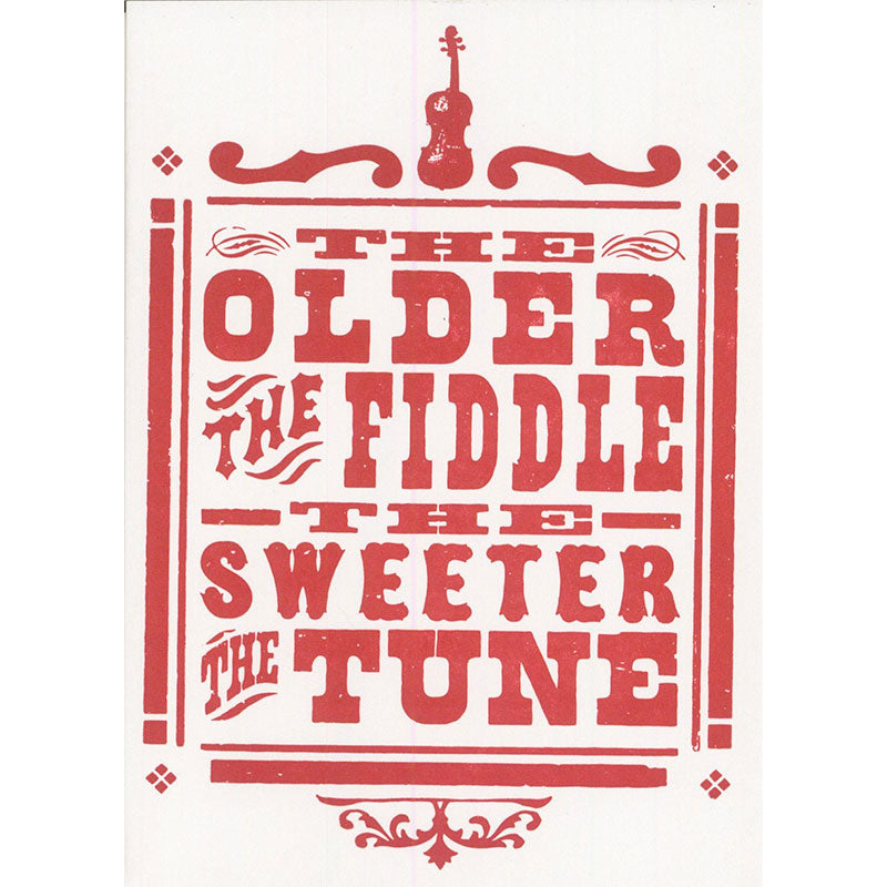 The Older the Fiddle Card
