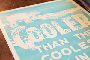 Cooler Than the Coolest Poster
