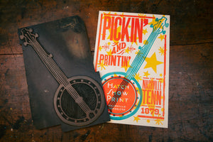 Pickin' and Printin' Poster