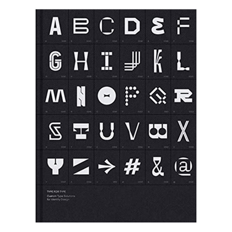 Type for Type: Custom Typeface Solutions for Modern Visual Identities