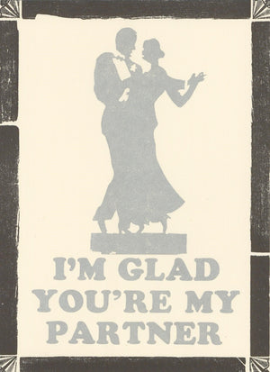 Glad You're My Partner Card
