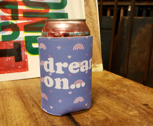 Dream On Koozie
