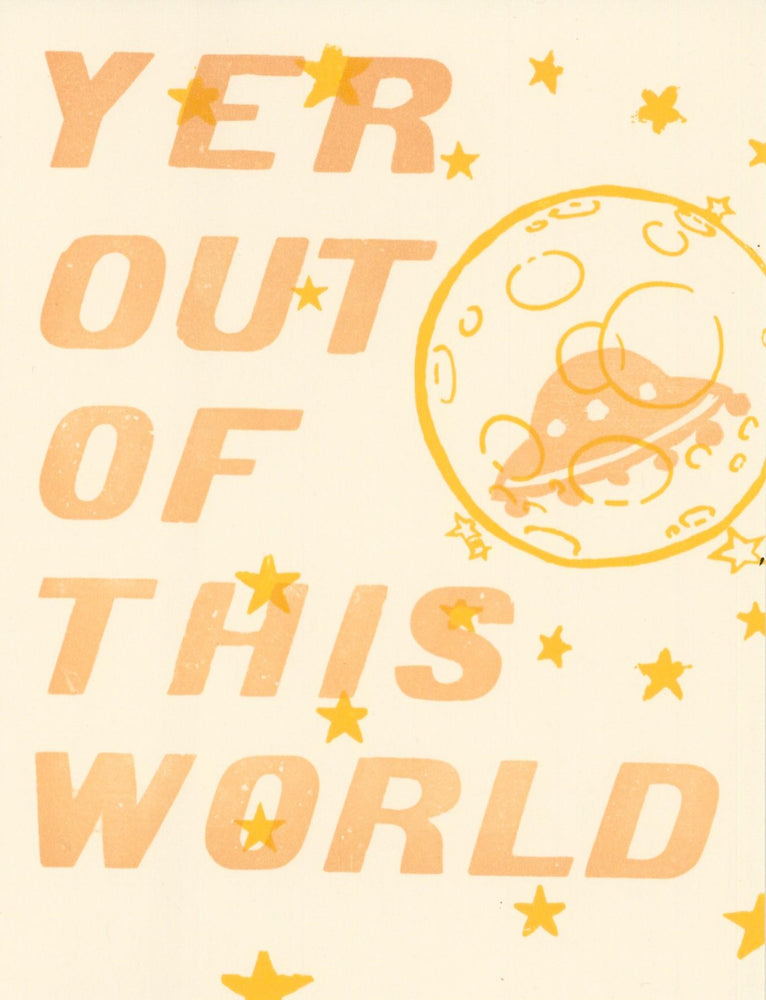 
            
                Load image into Gallery viewer, Yer Out of this World Card
            
        