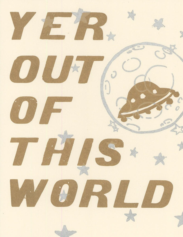 
            
                Load image into Gallery viewer, Yer Out of this World Card
            
        