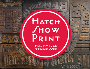 Hatch Show Print: Letterpress Print and Design Since 1879 Book