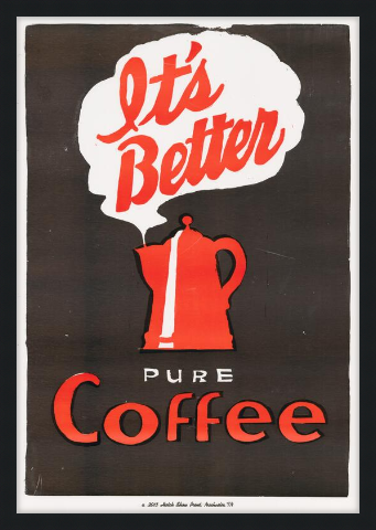 Framed Coffee (It's Better) Poster