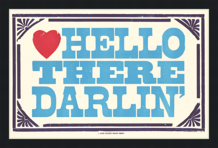 
            
                Load image into Gallery viewer, Framed Hello There Darlin&amp;#39; Poster
            
        