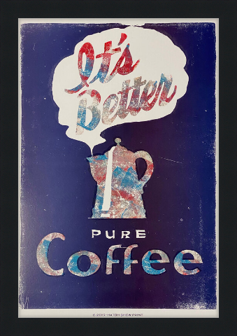 
            
                Load image into Gallery viewer, Framed Hand-Inked Coffee (It&amp;#39;s Better) Poster
            
        