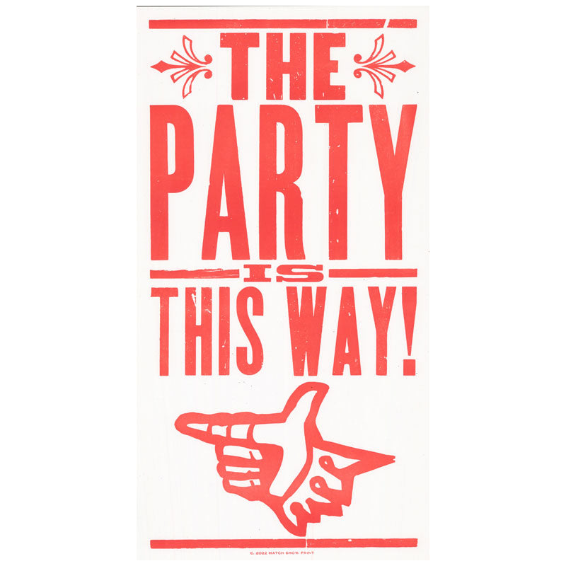 
            
                Load image into Gallery viewer, Party This Way Poster
            
        