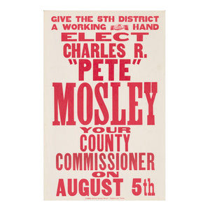 Elect Charles R. "Pete" Mosley Vintage Poster
